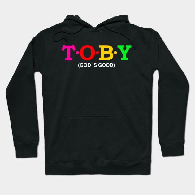 Toby  - God is good. Hoodie by Koolstudio